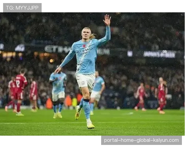 哈兰德攻入英超历史第三万五千球 曼城锋线核心破荒提振争冠士气